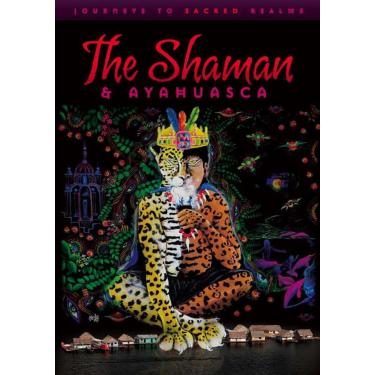 Imagem de Shaman & Ayahuasca