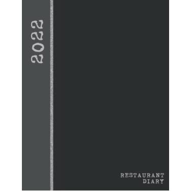 Imagem de Restaurant Diary 2022: Dated One Page Per Day For Booking Times | January to December with Dates | Sections for Lunch and Dinner | Black