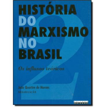 Imagem de Historia Do Marxismo No Brasil - Volume 2 - Os Influxos Teoricos