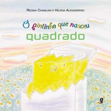 Imagem de Pintinho Que Nasceu Quadrado, O - EDITORA GLOBAL, Sortido