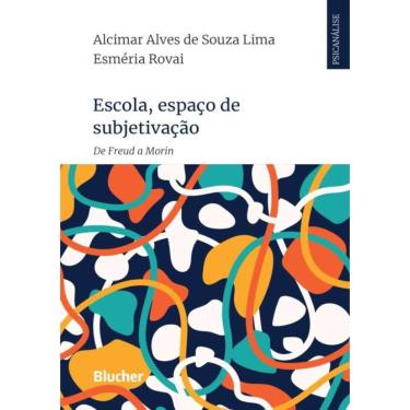 Imagem de Escola, Espaco De Subjetivacao - De Freud A Morin