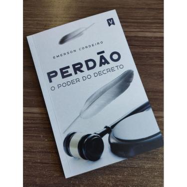 Imagem de Livro  Perdão O Poder do Decreto Emerson Cordeiro