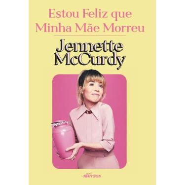 Imagem de Livro - Estou feliz que minha mãe morreu