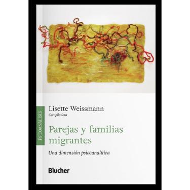 Imagem de Parejas Y Familias Migrantes - Una Dimensión Psicoanalítica