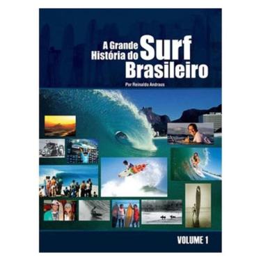 Imagem de A Grande Historia Do Surf Brasileiro