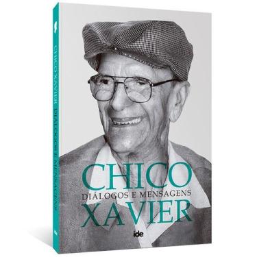 Imagem de Livro - Chico Xavier Diálogos e Mensagens
