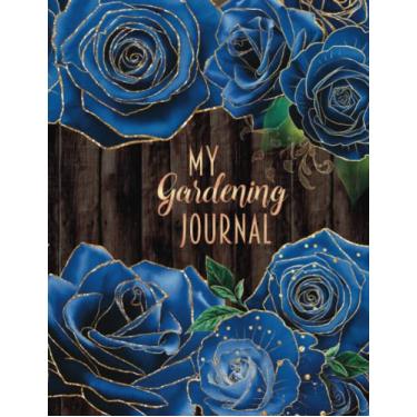 Imagem de My Gardening Journal: Ultimate Garden Planner and Log Book, Notebook for Your Gardening Records