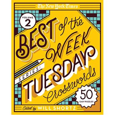 Imagem de The New York Times Best of the Week Series 2: Tuesday Crosswords: 50 Easy Puzzles