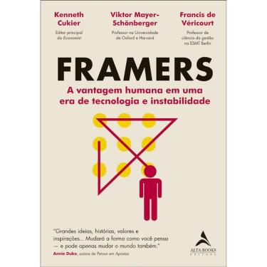 Imagem de Framers - A Vantagem Humana Em Uma Era De Tecnologia E Instabilidade