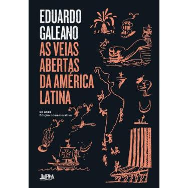Imagem de Livro - As Veias Abertas Da América Latina - 50 Anos