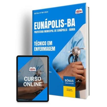 Imagem de Apostila Prefeitura de Eunápolis - BA 2024 - Técnico em Enfermagem - A