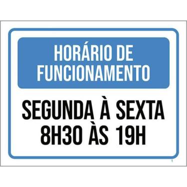 Imagem de Kit 5 Placa Horário Funcionamento Segunda Sexta 8 As 1936X46