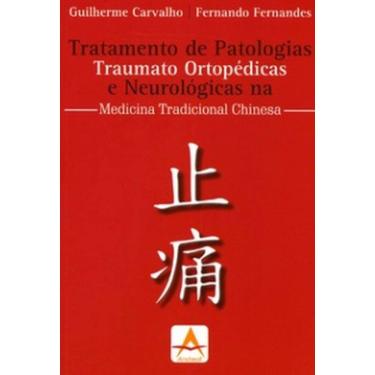 Imagem de Tratamento De Patologias Traumato Ortopédicas E Neurológicas Na Medicina Tradicional Chinesa