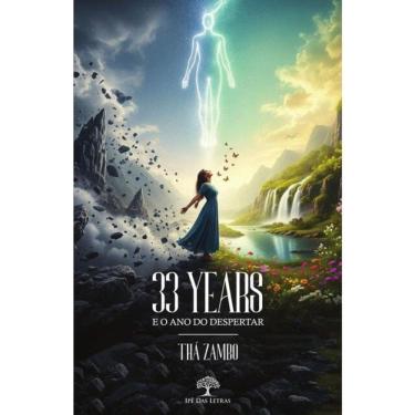 Imagem de 33 Years E O Ano Do Despertar