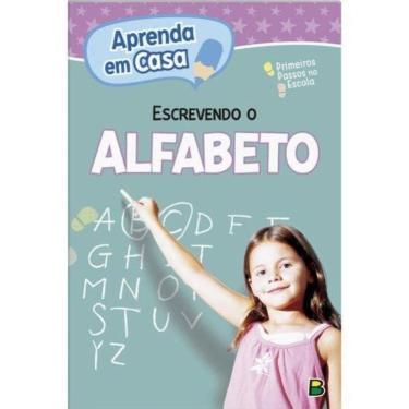 Imagem de Aprenda Em Casa Primeiros Passos Na Escola: Escrevendo O Alfabeto