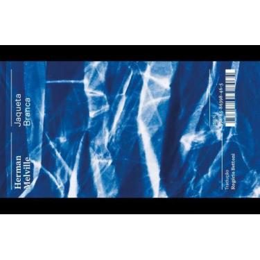 Imagem de Jaqueta Branca - Ou o Mundo Em Um Navio De Guerra - Coleção Acervo - C