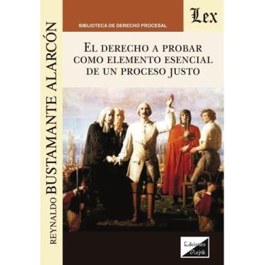 Imagem de Derecho a probar como elemento esencial de un proceso justo, el - Edic