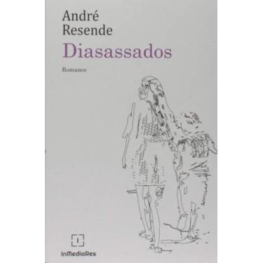 Imagem de Diasassados - IN MEDIA RES EDITORA