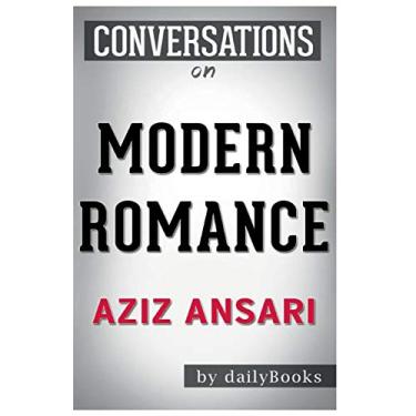 Imagem de Conversation Starters Modern Romance by Aziz Ansari