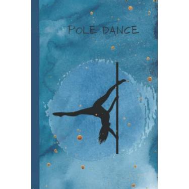Imagem de Pole Dance Notebook - 120 Lined Pages for Aerialists