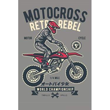 Imagem de Motorcross Retro Rebel - Motorcycle - 1/4 Mile - World Championship - Thrills Spills: Blanko Journal or Notebook (6x9 inches) with 120 pages for Motorcross Motorcycle Extreme Sport Racing Fans