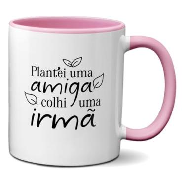 Imagem de Caneca Amizade Planteu Uma Amiga Colhi Uma Irmã Presente (Rosa)