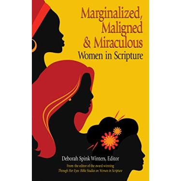 Imagem de Marginalized, Maligned, and Miraculous Women in Scripture