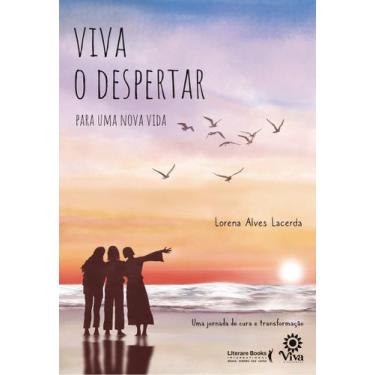 Imagem de Viva o Despertar Para Uma Nova Vida - Uma Jornada de Cura e Transforma