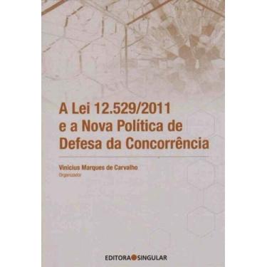 Imagem de Lei 12.529/2011 e a Nova Política de Defesa da Concorrência - SINGULAR