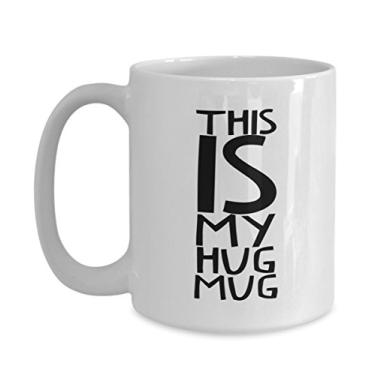 Imagem de This is my Hug Mug - Presentes divertidos para namorada, namorado, marido e esposa