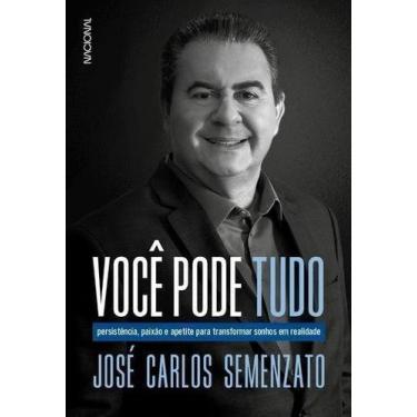 Imagem de Você Pode Tudo - Persistência, Paixão e Apetite Para Transformar Sonho