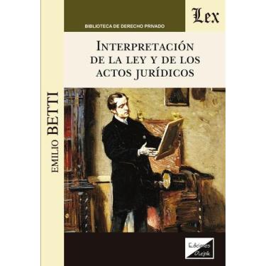 Imagem de Interpretación de la ley de de los actos jurídicos - Ediciones Olejnik