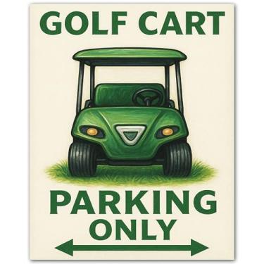 Imagem de ZUKIY Placa de estacionamento de carrinho de golfe - pôster de golfe engraçado para caverna masculina - decoração de carrinho de golfe para garagem, escritório ou academia em casa - impressão de arte