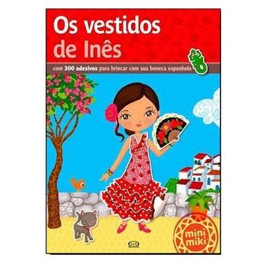 Imagem de Livro - Minimiki - Os Vestidos de Inês: Com 300 Adesivos para Brincar com Sua Boneca Espanhola - Vergara & Riba