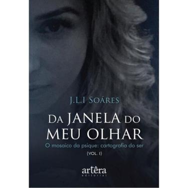 Imagem de Da Janela Do Meu Olhar – O Mosaico Da Psique