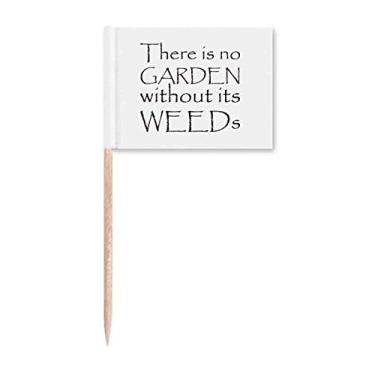 Imagem de Citação There Is No Garden Without Its s Toothpick Flags Marcador Topper Decoração de Festa