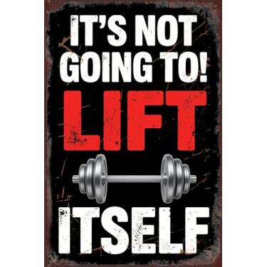 Imagem de Placa de metal vintage It'S Not Going To Lift Itself Gym Inspirational Sign Fitness Art Poster For Man Cave Interior Home Wall Decor 20 x 30 cm