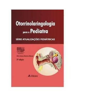 Imagem de Otorrinolaringologia para o pediatra - serie: atualizacoes pediatricas