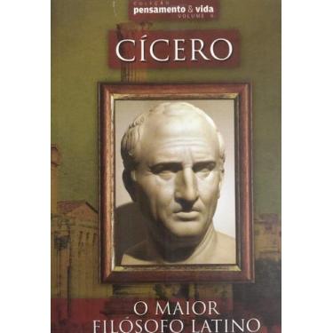 Imagem de Livro: Cícero: O Maior Filósofo Latino Autor: Luiz Feracine (Novo, Lac