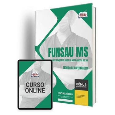 Imagem de Apostila FUNSAU-MS 2024 - Técnico de Enfermagem - Apostilas Opção