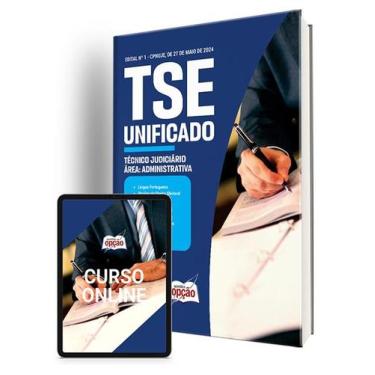 Imagem de Apostila TSE Unificado 2024 - Técnico Judiciário - Área: Administrativ