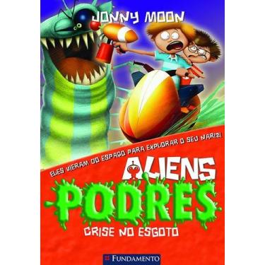 Imagem de Livro - Aliens Podres 04 - Crise No Esgoto