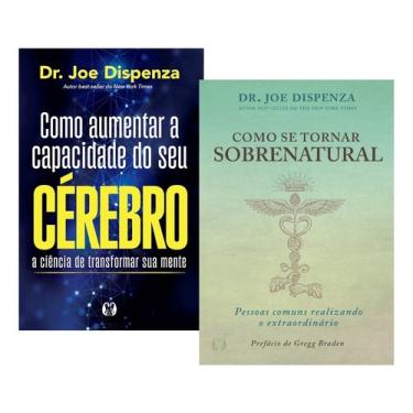 Imagem de Livro Como Aumentar A Capacidade Do Seu Cérebro + Como Se Tornar Sobrenatural, Dr. Joe Dispenza, Capa Mole, Edição Em Po