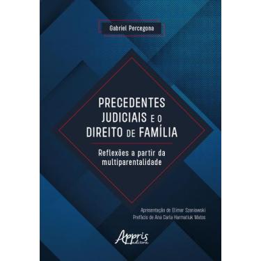 Imagem de Livro - Precedentes Judiciais e o Direito de Família