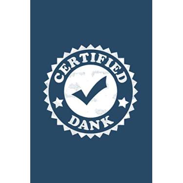 Imagem de Certified Dank: Notebook & Journal - Funny Dank Meme Journal, Blank & Lined Notebook, Original Dank Meme Certified Tick Composition Book, School, College Or Office Gag Gift