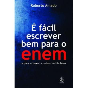 Imagem de É Fácil Escrever Para o Enem e Para Fuvest e Outros Vestibulares - Ibr
