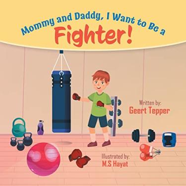 Imagem de Mommy and Daddy, I Want to Be a Fighter!