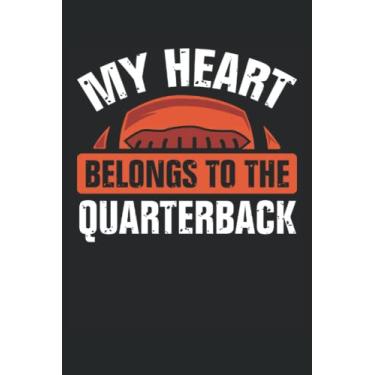 Imagem de My heart to the quaterback: Dot Grid Jounal ToDo Exercise Book or Diary 6" x 9" (15.24 x 22.86 cm) 120 pages