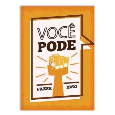 Imagem de Placa Decorativa Frases Você Pode Fazer Isso Decoração Poster Quarto Sala
