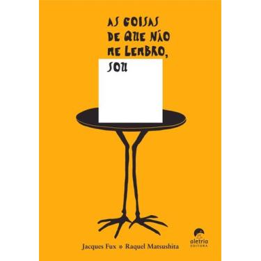 Imagem de As Coisas de Que Não Me Lembro, Sou - ALETRIA EDITORA, Sortido